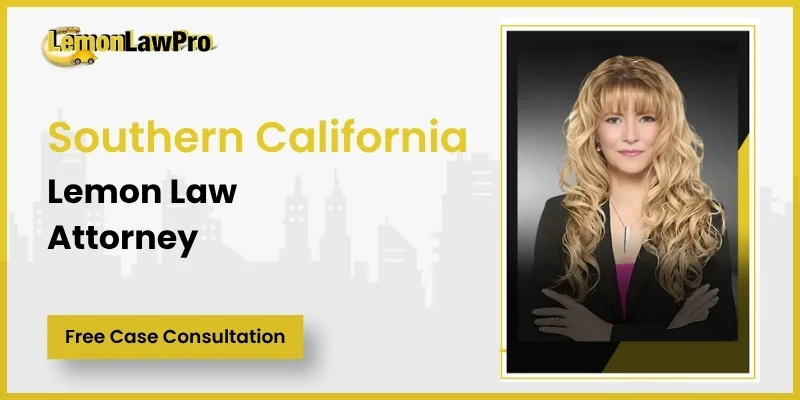 lemon law attorney in southern california