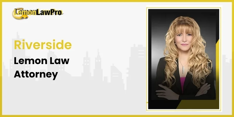 lemon law attorney in riverside lemon law attorney in riverside
